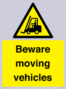 Beware moving vehicles with Warning forklift symbol